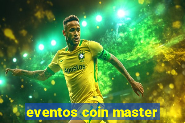 eventos coin master